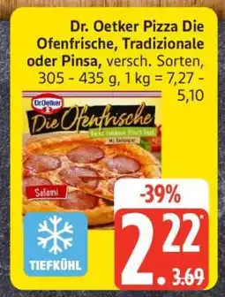 Edeka Dr. Oetker Pizza Die Ofenfrische, Tradizionale oder Pinsa Angebot