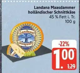 Edeka Landana Maasdammer holländischer Schnittkäse Angebot