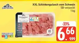 Edeka XXL Schinkengulasch vom Schwein Angebot