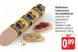 Edeka Delikatess-Leberwurst mit Kalbfleisch Angebot
