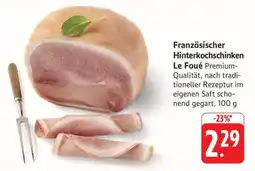 Edeka Französischer Hinterkochschinken Le Foué Angebot