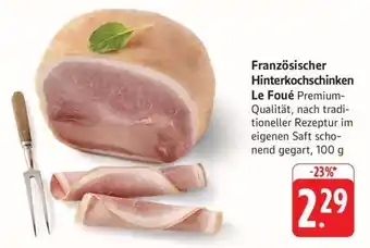 Edeka Französischer Hinterkochschinken Le Foué Angebot