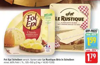 Edeka Fol Epi Scheiben oder Le Rustique Brie in Scheiben Angebot