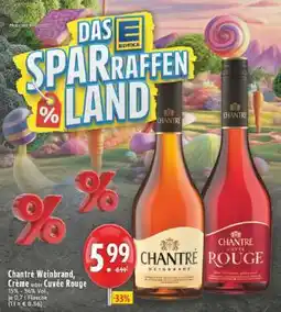 Edeka Chantré Weinbrand, Creme oder Cuvée Rouge Angebot