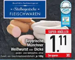 Edeka Bayerische Münchner Weißwurst oder Dicke Angebot