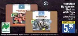 Edeka followfood Bio-Garnelen Black oder White Tiger Angebot