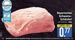 Edeka Bayerisches Schweine-Schäuferl mit Knochen Angebot