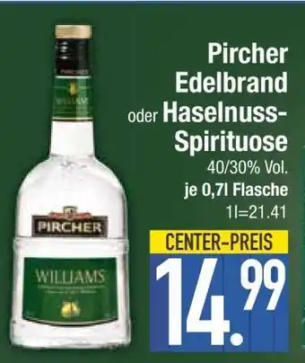 Edeka Pircher Edelbrand oder Haselnuss-Spirituose Angebot