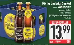 Edeka König Ludwig Dunkel oder Weissbier Angebot