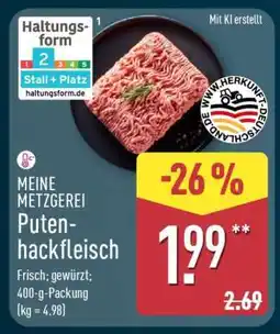 Aldi Nord MEINE METZGEREI Putenhackfleisch Angebot