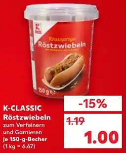 Kaufland K-CLASSIC Röstzwiebeln Angebot