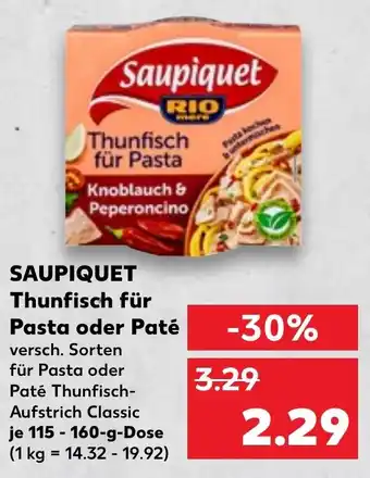 Kaufland SAUPIQUET Thunfisch für Pasta oder Paté Angebot