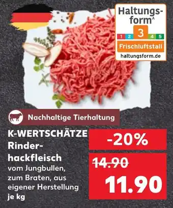 Kaufland K-WERTSCHÄTZE Rinder- hackfleisch Angebot