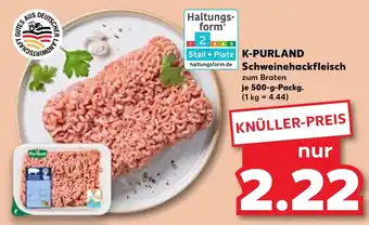 Kaufland K-PURLAND Schweinehackfleisch Angebot