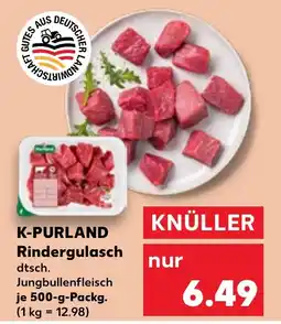 Kaufland K-PURLAND Rindergulasch Angebot