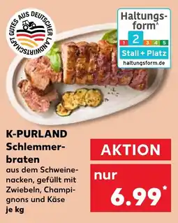 Kaufland K-PURLAND Schlemmer- braten Angebot