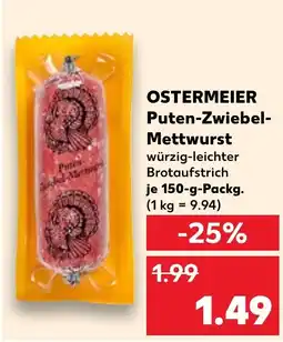 Kaufland OSTERMEIER Puten-Zwiebel- Mettwurst Angebot