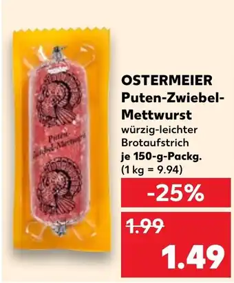 Kaufland OSTERMEIER Puten-Zwiebel- Mettwurst Angebot