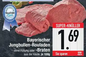 E-Center Bayerischer Jungbullen-Rouladen oder -Braten Angebot
