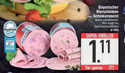 E-Center Bayerischer Bierschinken oder Schinkenwurst Angebot