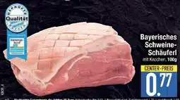 E-Center Bayerisches Schweine- Schäuferl Angebot
