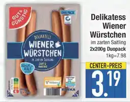E-Center GUT&GUNSTIG Delikatess Wiener Würstchen Angebot