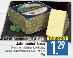 E-Center Käse-Manufaktur Allgäu Jahrhundertkäse Angebot