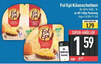 E-Center Fol Epi Käsescheiben Angebot