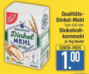 E-Center GUT&GUNSTIG Dinkel Mehl Qualitäts- Dinkel-Mehl oder Dinkelvoll- kornmehl Angebot