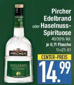 E-Center Pircher Edelbrand oder Haselnuss- Spirituose Angebot
