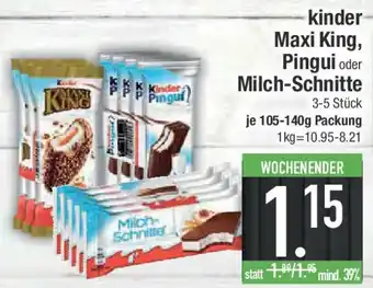 E-Center kinder Maxi King, Pingui oder Milch-Schnitte Angebot