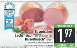E-Center Bayerisches Lachsfleisch oder Kaiserfleisch Angebot