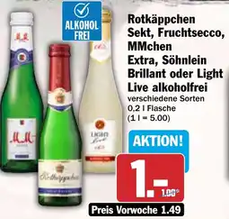 HIT Rotkäppchen Sekt, Fruchtsecco, MMchen Extra, Söhnlein Brillant oder Light Live alkoholfrei Angebot