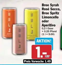 HIT Bree Syrah Rosé Secco, Bree Spritz Limoncello oder Aperitivo Angebot