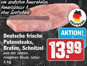 HIT Deutsche frische Putensteaks, Braten, Schnitzel Angebot