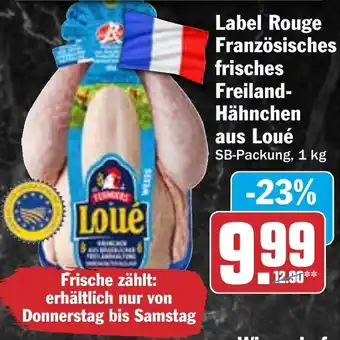 HIT Label Rouge Französisches frisches Freiland- Hähnchen aus Loué Angebot
