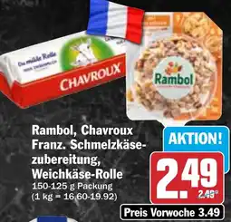 HIT Rambol, Chavroux Franz. Schmelzkäsezubereitung, Weichkäse-Rolle Angebot