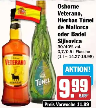 HIT Osborne Veterano, Hierbas Túnel de Mallorca oder Badel Sljivovica Angebot