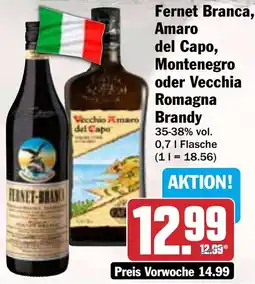 HIT Fernet Branca, Amaro del Capo, Montenegro oder Vecchia Romagna Brandy Angebot
