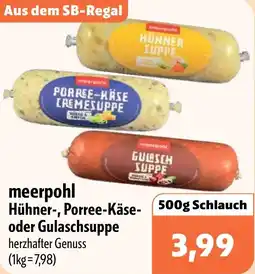 Aktiv Irma meerpohl Hühner-, Porree-Käse oder Gulaschsuppe Angebot