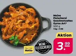 NETTO Meine Fleischerei Geschnetzeltes Gyros Art Angebot