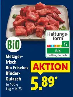 Lidl Bio metzgerfrisch bio frisches rinder-gulasch Angebot
