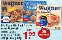 Multi Markt Original Wagner Big Pizza, Die Backfrische oder Piccolinis Angebot