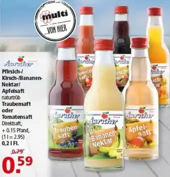 Multi Markt Auricher Pfirsich-/ Kirsch-/Bananen Nektar/ Apfelsaft Angebot