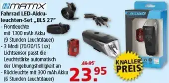 Multi Markt MATRIX Fahrrad LED-Akkuleuchten-Set „BLS 27" Angebot