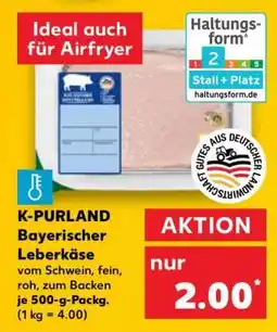 Kaufland K-PURLAND Bayerischer Leberkäse Angebot