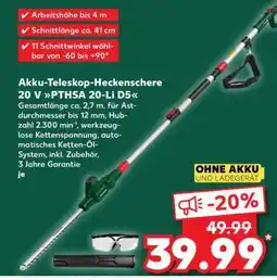 Kaufland Akku-Teleskop-Heckenschere 20 V PTHSA 20-Li D5 Angebot