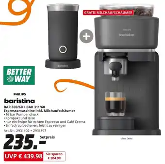 MediaMarkt PHILIPS baristina BAR 300/60 + BAR 311/60 Espressomaschine inkl. Milchaufschäumer Angebot