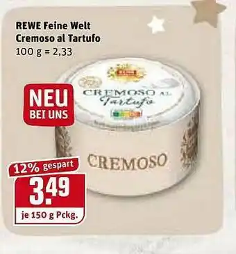 REWE Rewe Feine Welt Cremoso Al Tartufo Angebot