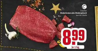 REWE Frischer Rinderbraten Oder Rindergulasch Angebot